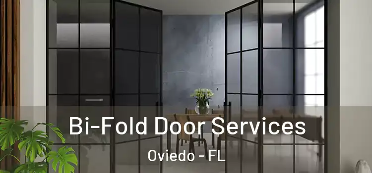 Bi-Fold Door Services Oviedo - FL