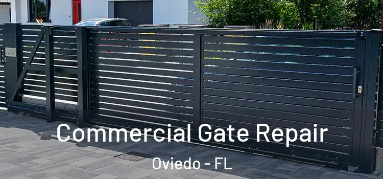  Commercial Gate Repair Oviedo - FL
