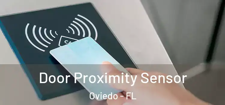  Door Proximity Sensor Oviedo - FL