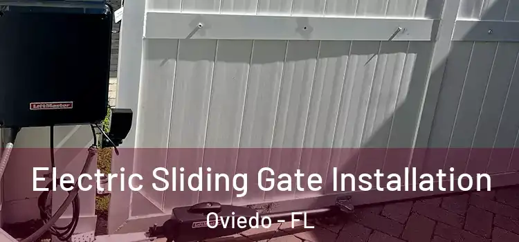  Electric Sliding Gate Installation Oviedo - FL