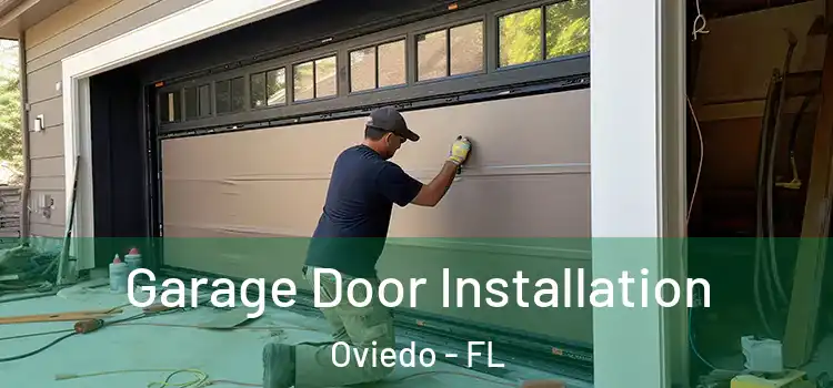  Garage Door Installation Oviedo - FL