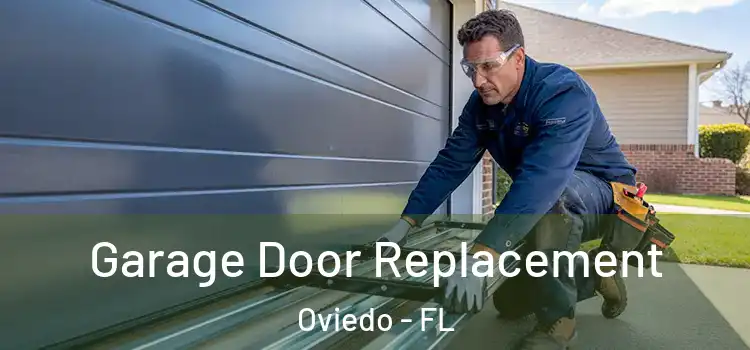  Garage Door Replacement Oviedo - FL