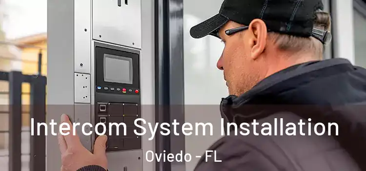  Intercom System Installation Oviedo - FL