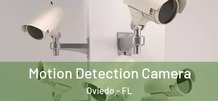  Motion Detection Camera Oviedo - FL