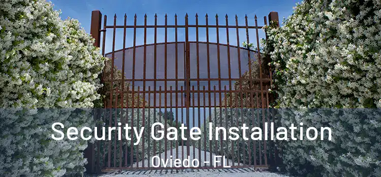  Security Gate Installation Oviedo - FL